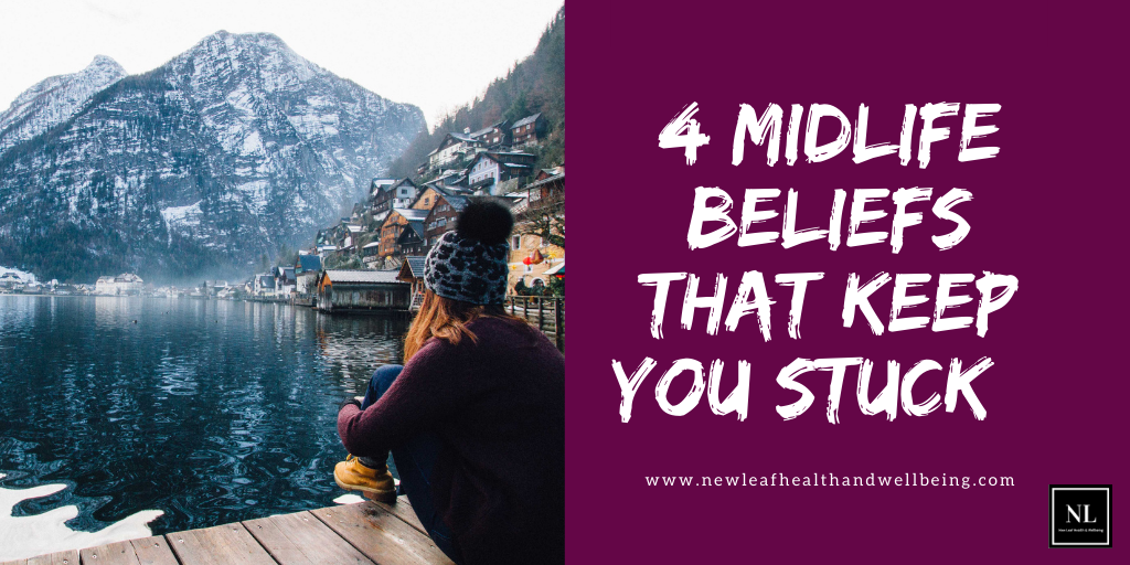 4 midlife beliefs keeping you stuck