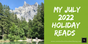 My July 2022 Holiday Reads