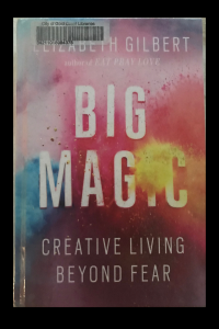 big magic elizabeth gilbert