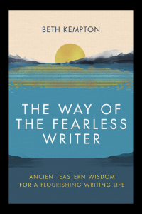 The Way of the Fearless Writer Beth Kempton